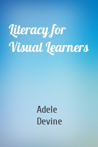 Literacy for Visual Learners