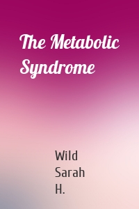 The Metabolic Syndrome