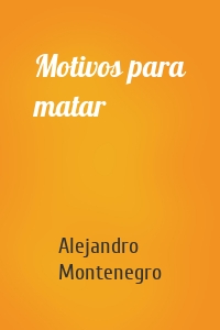 Motivos para matar