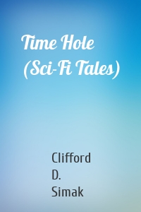 Time Hole (Sci-Fi Tales)