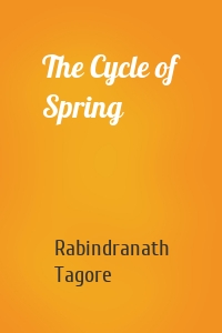 The Cycle of Spring