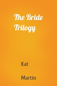 The Bride Trilogy