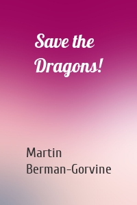 Save the Dragons!