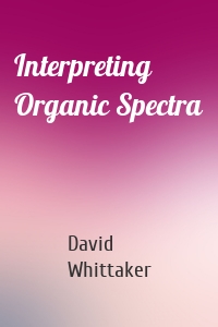 Interpreting Organic Spectra