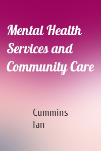 Mental Health Services and Community Care