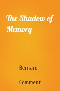 The Shadow of Memory