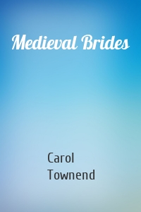 Medieval Brides