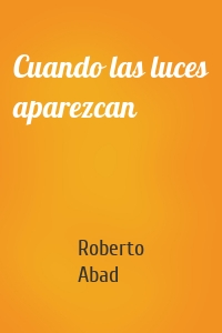 Cuando las luces aparezcan