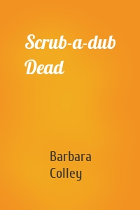 Scrub-a-dub Dead