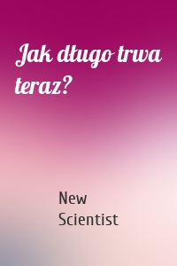 Jak długo trwa teraz?