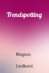 Trendspotting