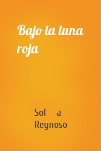 Bajo la luna roja