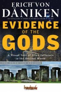 Эрих Дэникен - Доказательства существования богов