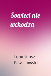 Sowieci nie wchodzą