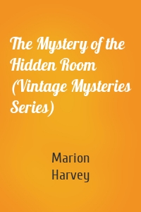 The Mystery of the Hidden Room (Vintage Mysteries Series)