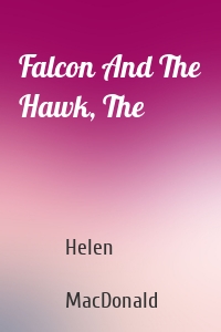 Falcon And The Hawk, The