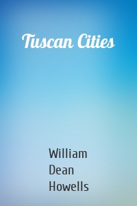 Tuscan Cities