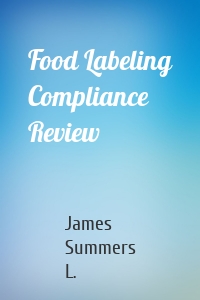 Food Labeling Compliance Review