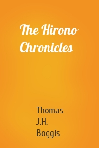 The Hirono Chronicles