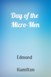 Day of the Micro-Men