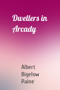 Dwellers in Arcady