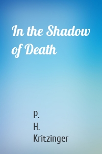 In the Shadow of Death