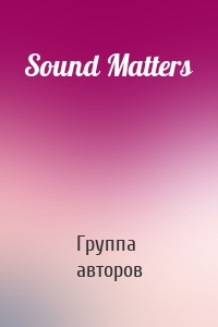 Sound Matters