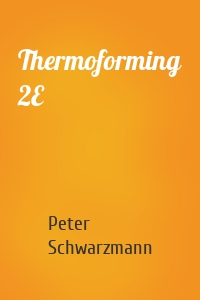 Thermoforming 2E