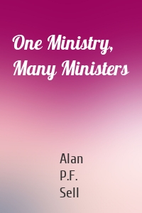 One Ministry, Many Ministers