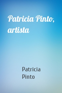Patricia Pinto, artista