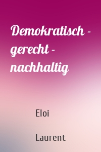 Demokratisch - gerecht - nachhaltig