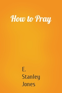 How to Pray