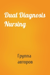 Dual Diagnosis Nursing