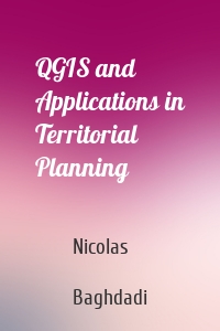 QGIS and Applications in Territorial Planning