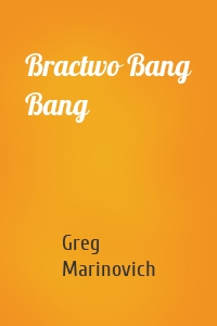 Bractwo Bang Bang