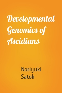 Developmental Genomics of Ascidians