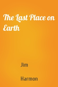 The Last Place on Earth
