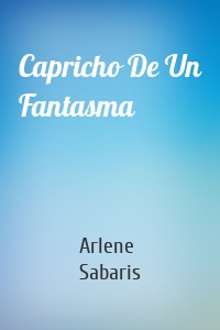 Capricho De Un Fantasma