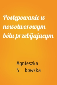 Postępowanie w nowotworowym bólu przebijającym