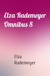 Elza Rademeyer Omnibus 8