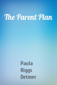 The Parent Plan
