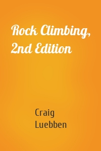 Rock Climbing, 2nd Edition