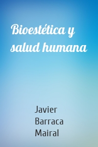 Bioestética y salud humana