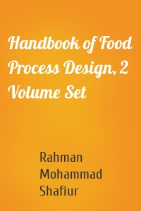 Handbook of Food Process Design, 2 Volume Set