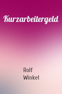 Kurzarbeitergeld