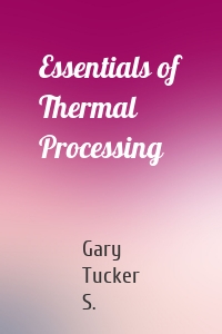 Essentials of Thermal Processing