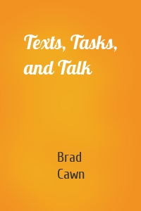 Texts, Tasks, and Talk