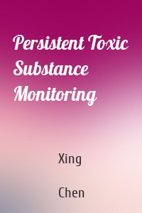 Persistent Toxic Substance Monitoring