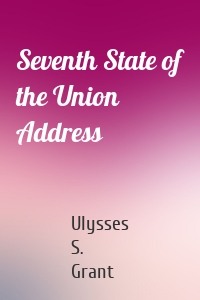 Seventh State of the Union Address