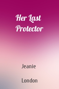 Her Last Protector